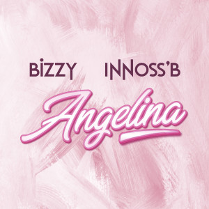 Bizzy的專輯Angelina