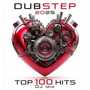 Charly Stylex的專輯Dubstep 2025 Top 100 Hits + DJ Mix (Explicit)