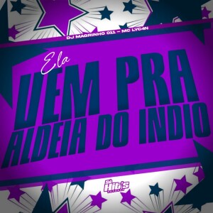 Album Ela Vem Pra Aldeia do Indio (Explicit) from 