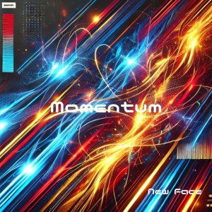 New Face的專輯Momentum