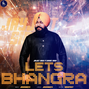 Listen to Lets Bhangra song with lyrics from JayJeet Singh