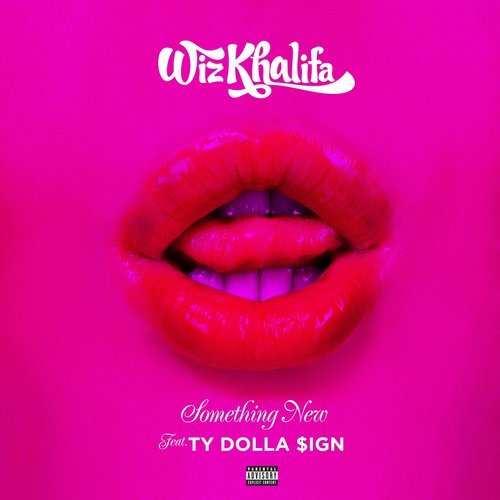 Something New (feat. Ty Dolla $ign) (Explicit) (Clean)