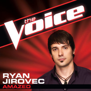 ดาวน์โหลดและฟังเพลง Amazed (The Voice Performance) พร้อมเนื้อเพลงจาก Ryan Jirovec