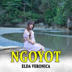 Listen to Ngoyot song with lyrics from Elda Veronica