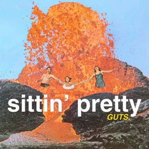 อัลบัม Sittin' Pretty (Explicit) ศิลปิน GUTS.