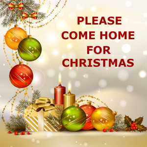 Dengarkan lagu Please Come Home for Christmas (Strings) nyanyian Please Come Home for Christmas dengan lirik