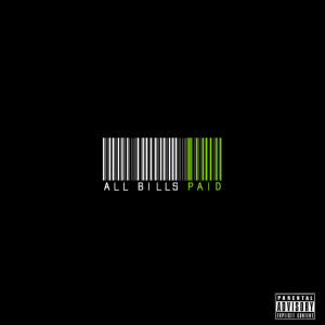 Album All Bills Paid (Explicit) from TAG King Junior