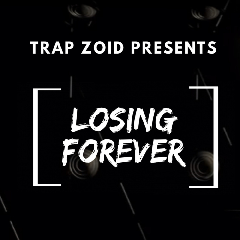 Losing Forever