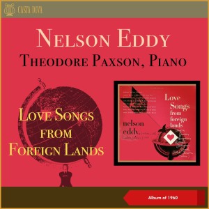 Nelson Eddy的專輯Love Songs from Foreign Lands (Album of 1950)