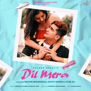 Dengarkan Dil Mera lagu dari Yasser Desai dengan lirik