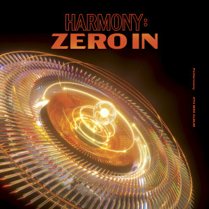 HARMONY : ZERO IN dari P1Harmony