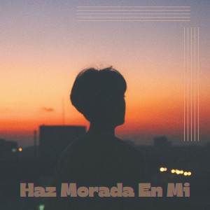 收聽Daniel Andres的Haz Morada En Mi歌詞歌曲