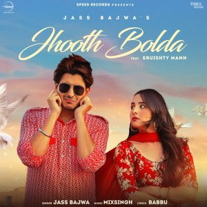 Album Jhooth Bolda from Jass Bajwa