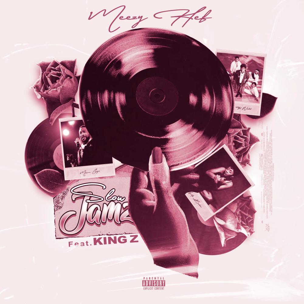 Slow Jamz (feat. King Z) (Explicit)