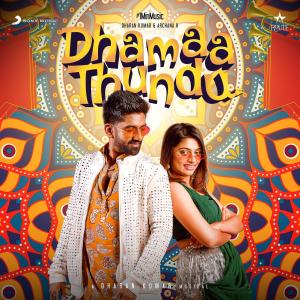 Dharan Kumar的專輯Dhamaa Thundu (1 Min Music)