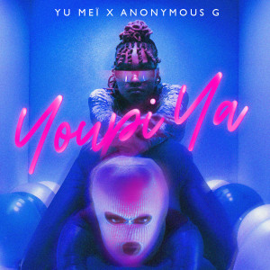YOUPI YA (Explicit) dari Yu Meï