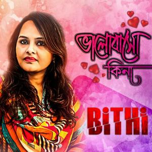 Album Bhalobasho Kina from Bithi