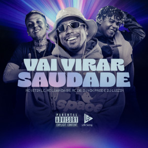 DJ KIK PROD的專輯Vai Virar Saudade (Explicit)