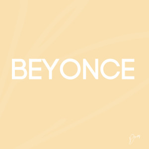 收聽群星的Beyonce歌詞歌曲