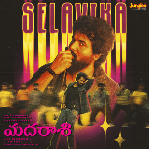 Anirudh Ravichander的專輯Selavika (From "Madharaasi")