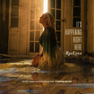 Listen to It's Happening Right Here song with lyrics from RaeLynn