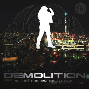 Listen to Demolition (feat. MBanja Ritchy) song with lyrics from HI-D