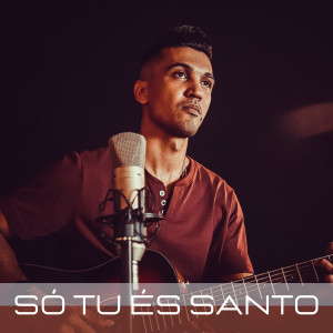 ดาวน์โหลดและฟังเพลง Só Tu És Santo พร้อมเนื้อเพลงจาก Diego Martins