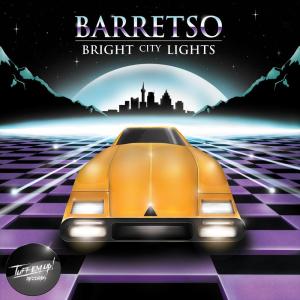Barretso的专辑Bright City Lights