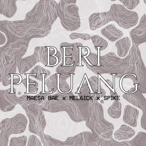 Album Beri Peluang from MAESA BAE