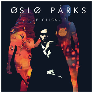 收聽Oslo Parks的Fiction歌詞歌曲