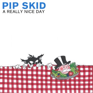 Pip Skid的專輯A Really Nice Day (Explicit)