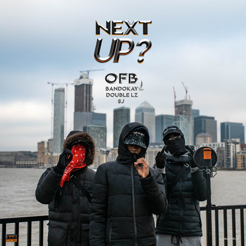 Next Up - S2-E14 (Pt. 2 / Mixtape Madness & OFB Presents|Explicit)