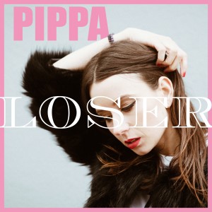 ดาวน์โหลดและฟังเพลง Loser พร้อมเนื้อเพลงจาก Pippa