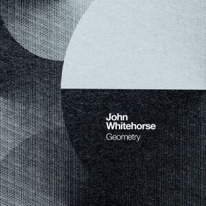 Album Geometry from John Whitehorse