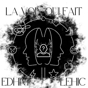 La voix qui fait (Explicit) dari Edhim