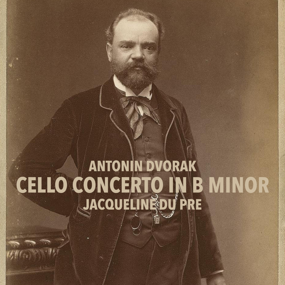 Cello Concerto In B Minor, Op. 104, B191 - 3. Finale (Allegro Moderato)