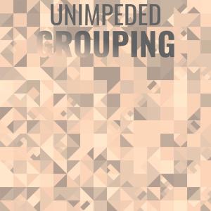 ดาวน์โหลดและฟังเพลง Unimpeded Grouping พร้อมเนื้อเพลงจาก Kelmy