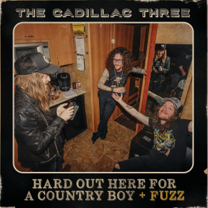 Album Hard Out Here For A Country Boy from The Cadillac Three