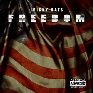 收聽Ricky Bats的Freedom (Explicit)歌詞歌曲