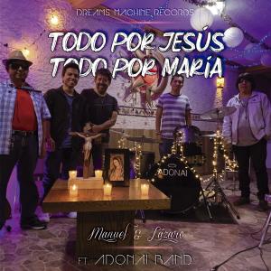 收聽Manuel Hernandez的Acompañame Maria (feat. Lázaro & Adonai Band)歌詞歌曲