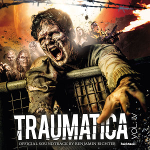 Album Traumatica, Vol. IV (The Official Horror Soundtrack) oleh Benjamin Richter