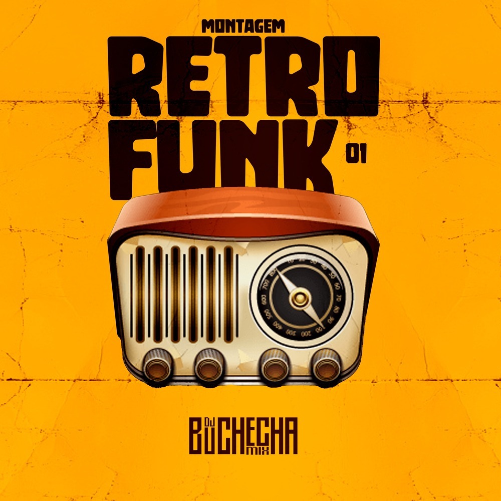 Montagem Retro Funk 01 (Explicit)