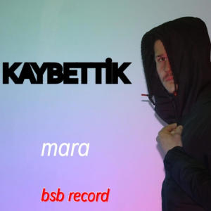Album Kaybettik (Explicit) oleh Mara