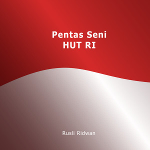 Rusli Ridwan的專輯Pentas Seni HUT RI