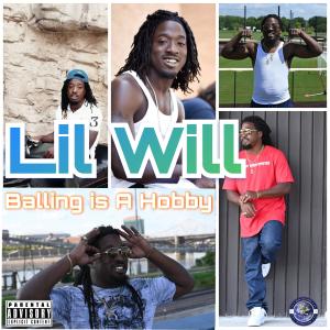 Album Balling Is A Hobby (Explicit) oleh Lil Will