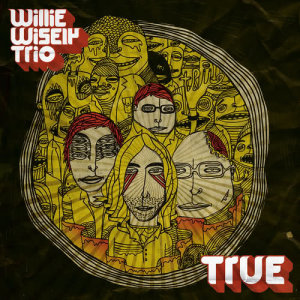收聽Willie Wisely的True歌詞歌曲