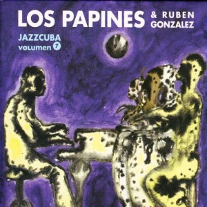 Los Papines & Ruben Gonzalez的專輯JazzCuba. Volumen 7