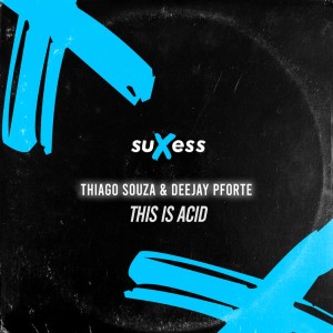 Listen to This is Acid song with lyrics from Thiago Souza
