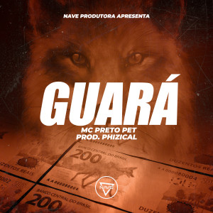 Listen to Guará (Explicit) song with lyrics from MC Preto Pet