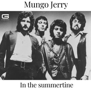 Album In the Summertime from Mungo Jerry